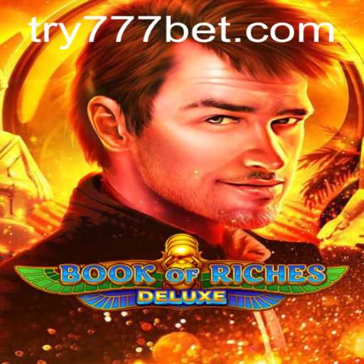 Explore BookofRichesDeluxe: A Captivating Journey into the World of 777bet