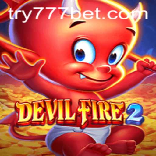 Unveiling DevilFire2: A Thrilling Adventure in the World of 777bet