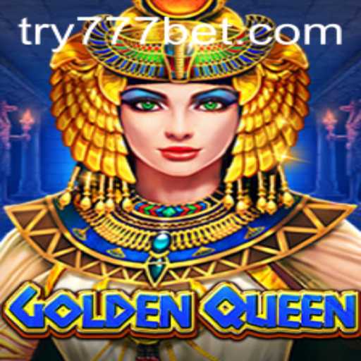 Unlocking the World of GoldenQueen: A Thrilling Dive into 777bet's Latest Sensation